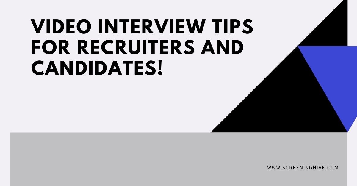 Best Tips of the Video Interview for Recruiters & Candidates